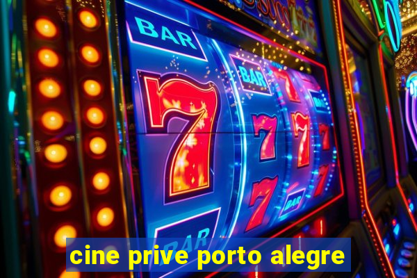 cine prive porto alegre